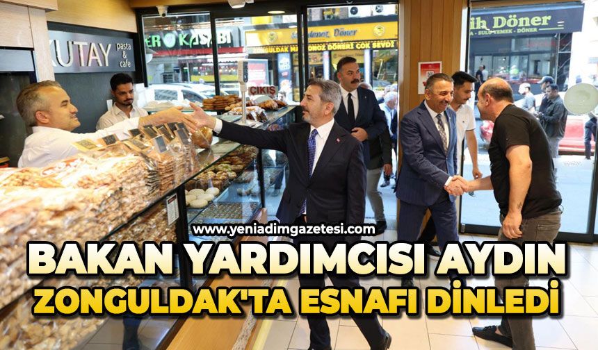 Bakan Yardımcısı Aydın, Zonguldak'ta esnafı dinledi