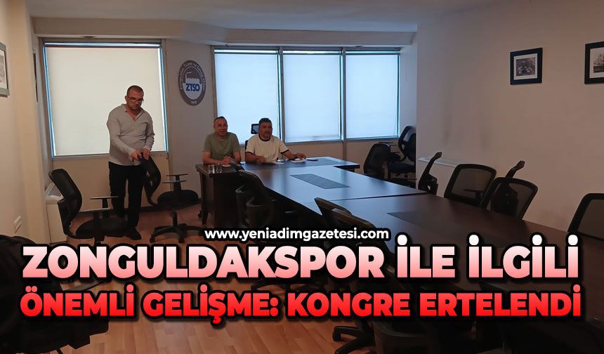 Zonguldakspor ile ilgili önemli gelişme: Kongre ertelendi