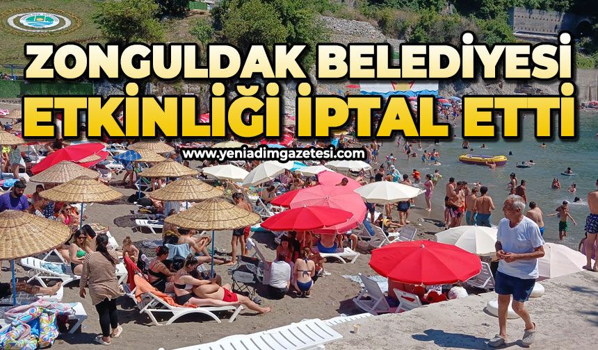 Zonguldak Belediyesi etkinliği iptal etti