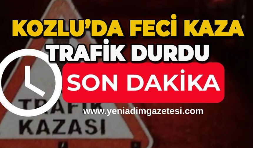 Kozlu'da feci kaza: Trafik durdu