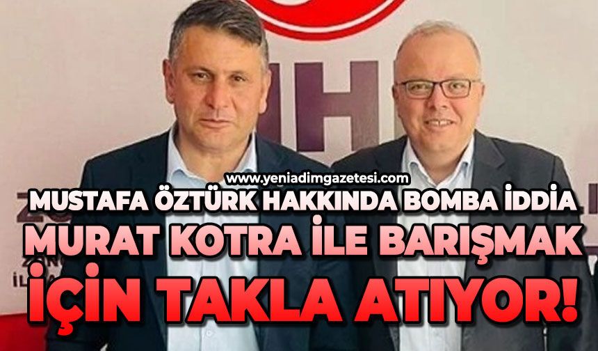 Mustafa Öztürk hakkında bomba iddia: Murat Kotra ile barışmak için takla atıyor!