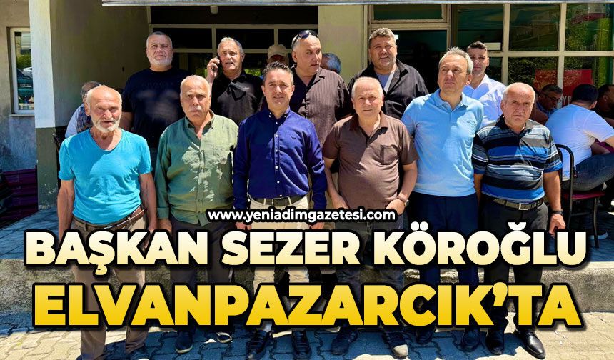 Başkan Sezer Köroğlu Elvanpazarcık'ta