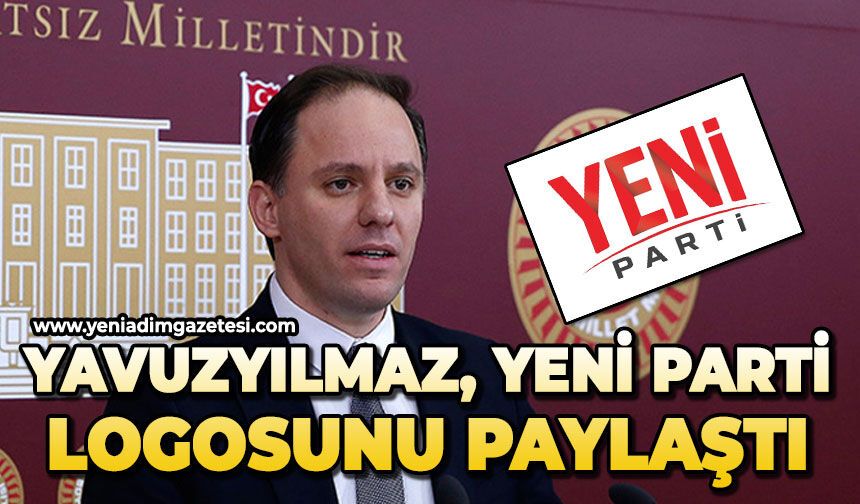 Yavuzyılmaz, yeni parti logosunu paylaştı