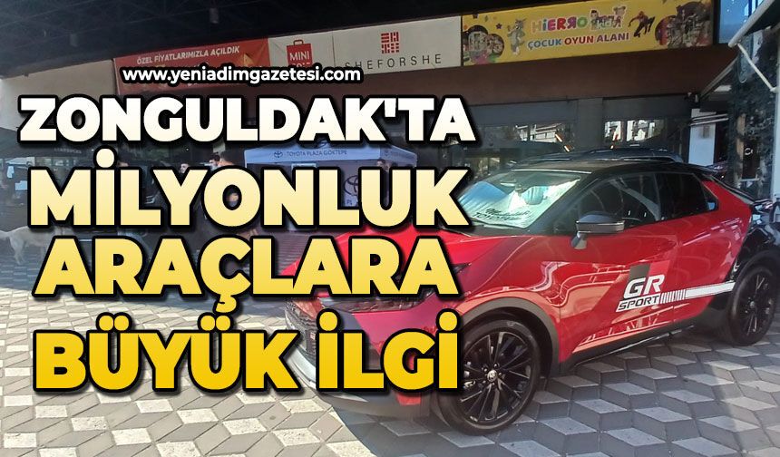 Zonguldak'ta milyonluk araçlara büyük ilgi