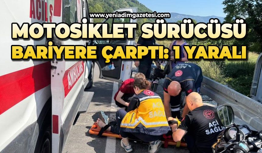 Direksiyon hâkimiyetini kaybeden motosiklet sürücüsü bariyere çarptı: 1 yaralı