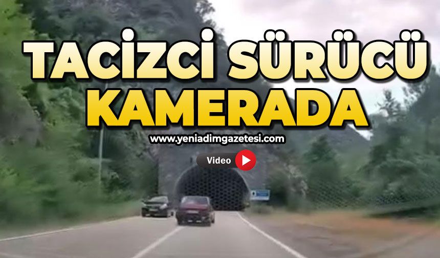 Tacizci sürücü kamerada
