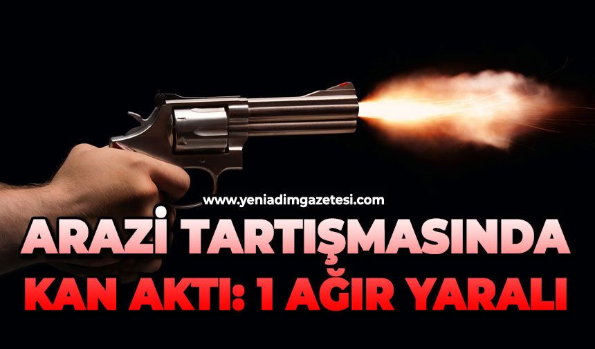 Arazi tartışmasında kan aktı