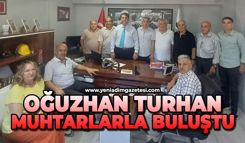 Oğuzhan Turhan, muhtarlarla buluştu