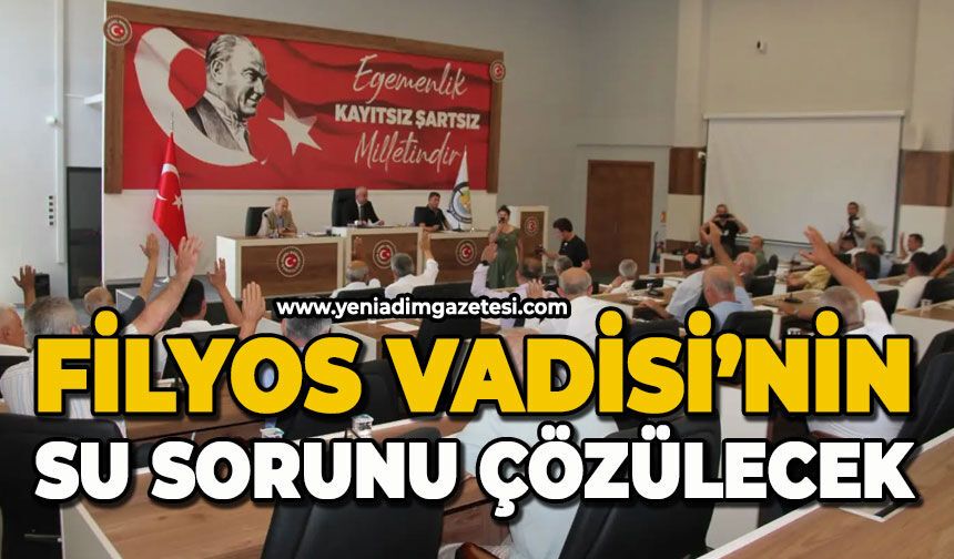 Filyos Vadisi'nin su sorunu çözülecek