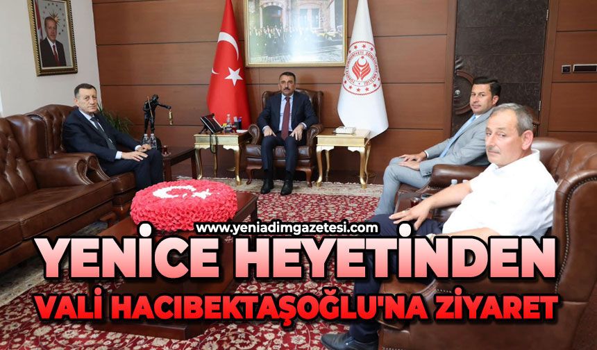 Yenice heyetinden Vali Hacıbektaşoğlu'na ziyaret