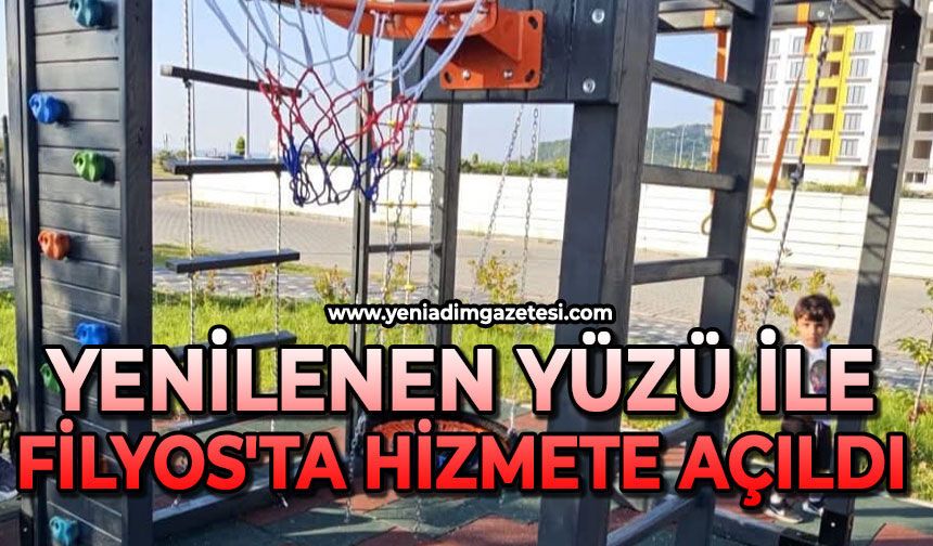 Yenilenen yüzü ile Filyos'ta hizmete açıldı