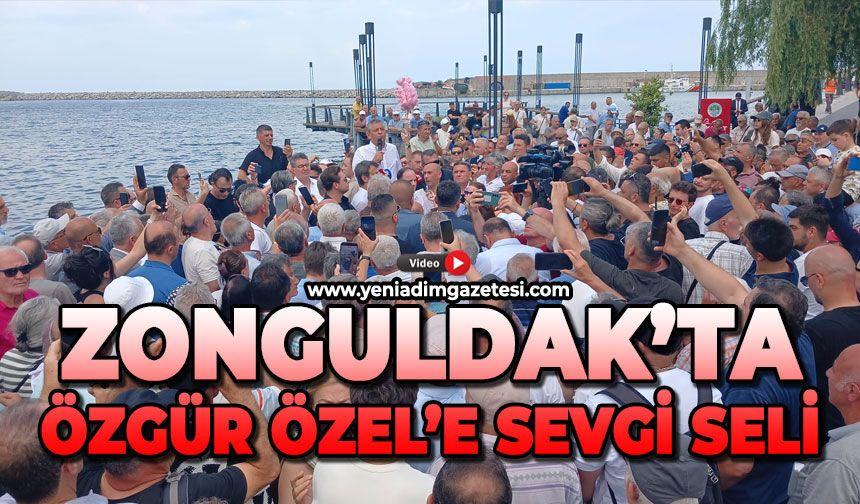 Zonguldak’ta Özgür Özel’e sevgi seli