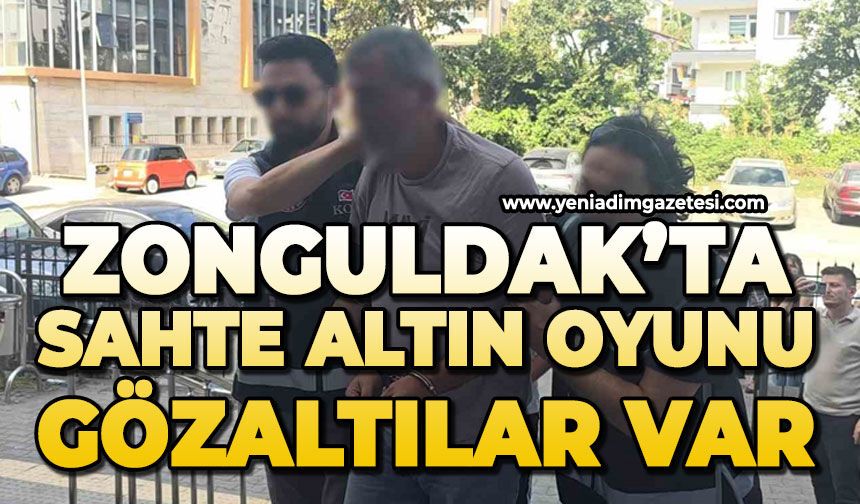 Zonguldak'ta sahte altın oyunu: Gözaltılar var