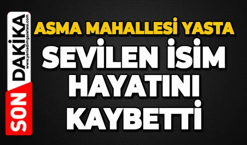 Asma Mahallesi yasta: Azime Kara hayatını kaybetti