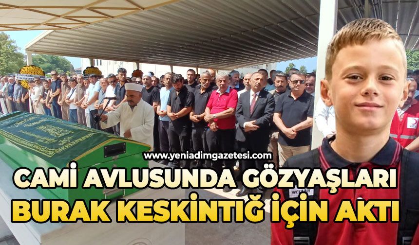 Cami avlusunda gözyaşları Burak Keskintığ için aktı