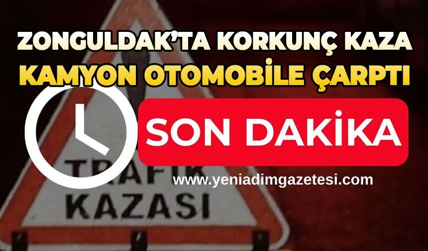 İlçe merkezinde korkunç kaza: Kamyon otomobile çarptı