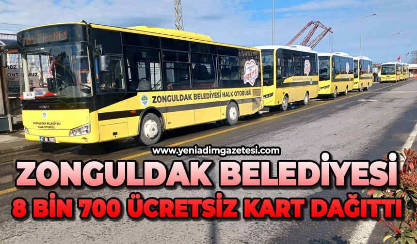 Zonguldak Belediyesi 8 bin 700 ücretsiz kart dağıttı