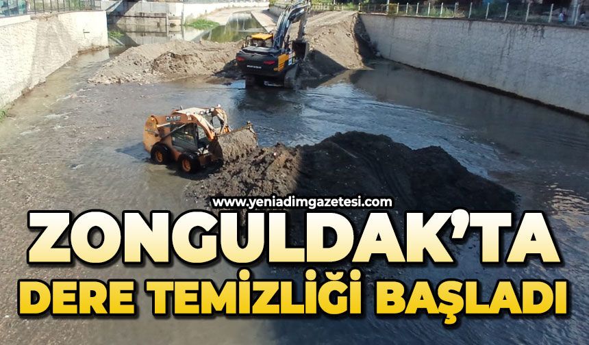 Zonguldak'ta dere temizliği başladı