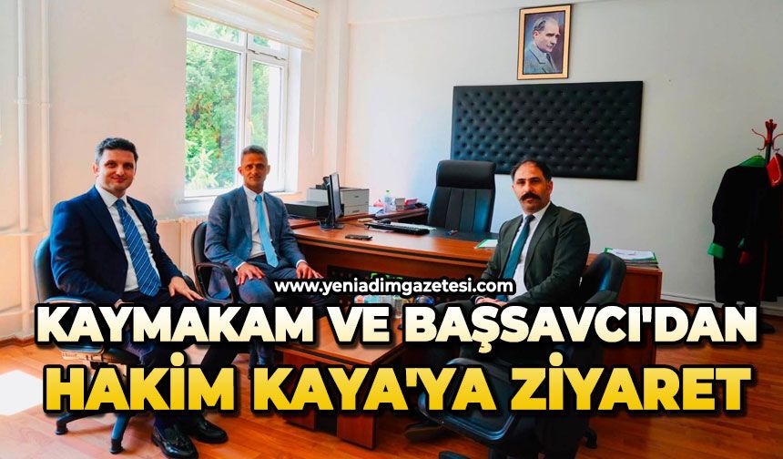 Kaymakam ve Başsavcı'dan hakim Kaya'ya ziyaret