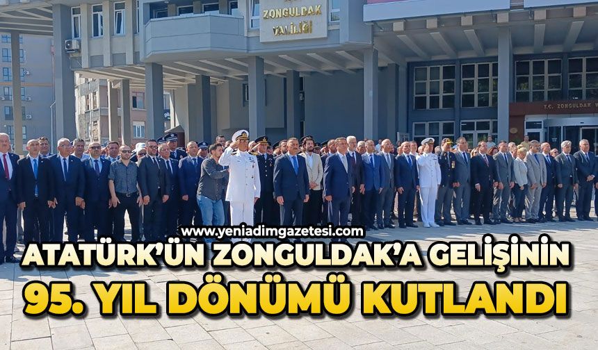 Atatürk’ün Zonguldak’a gelişinin 95. yıl dönümü kutlandı