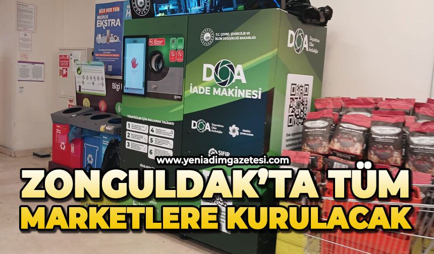 Zonguldak'taki tüm marketlere kurulacak