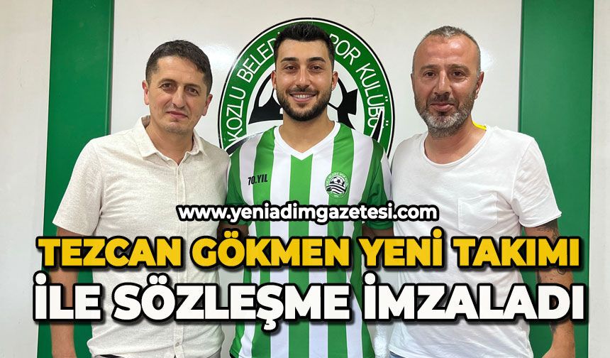 Tezcan Gökmen yeni takımı ile sözleşme imzaladı