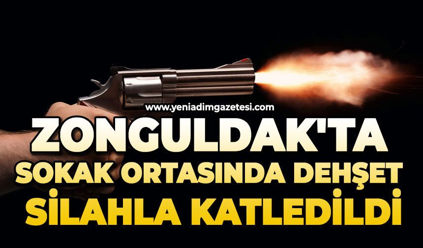 Zonguldak'ta sokak ortasında dehşet: Silahla katledildi