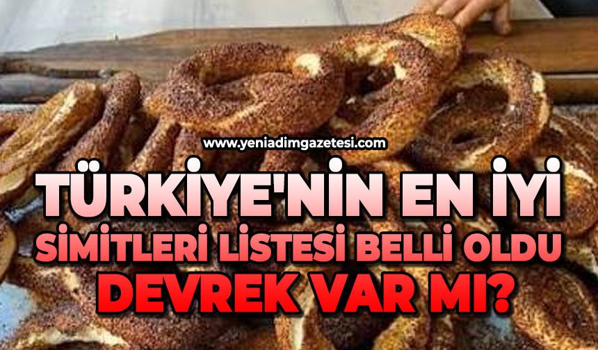 Türkiye'nin en iyi simitleri listesi belli oldu: Devrek var mı?