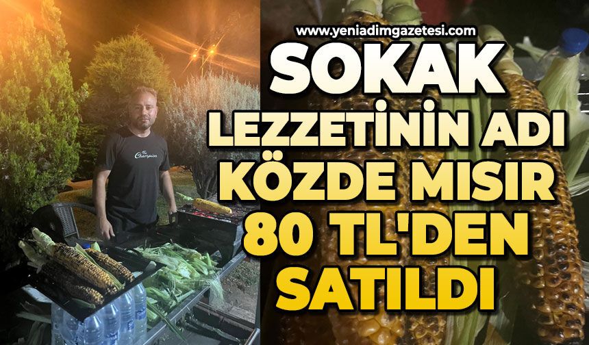 Sokak lezzetinin adı közde mısır: 80 TL'den satıldı