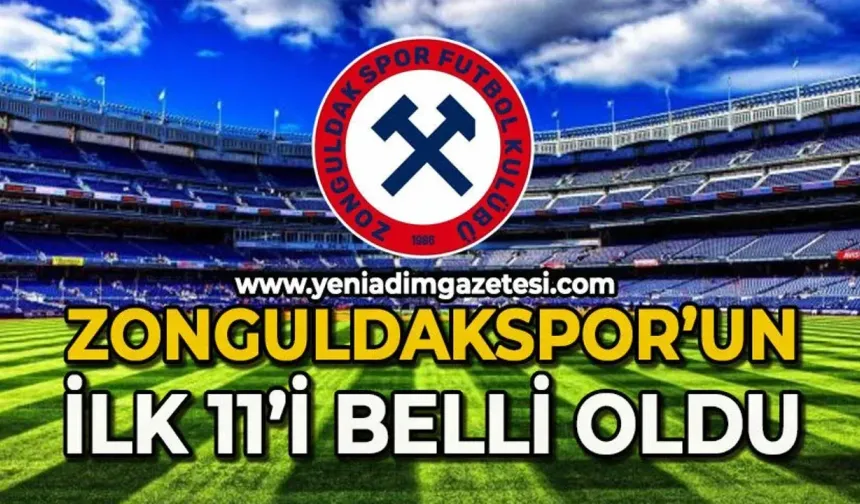 Zonguldakspor'un ilk 11'i açıklandı