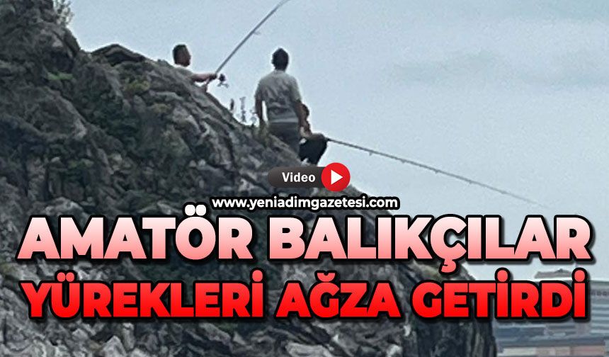 Amatör balıkçılar yürekleri ağza getirdi