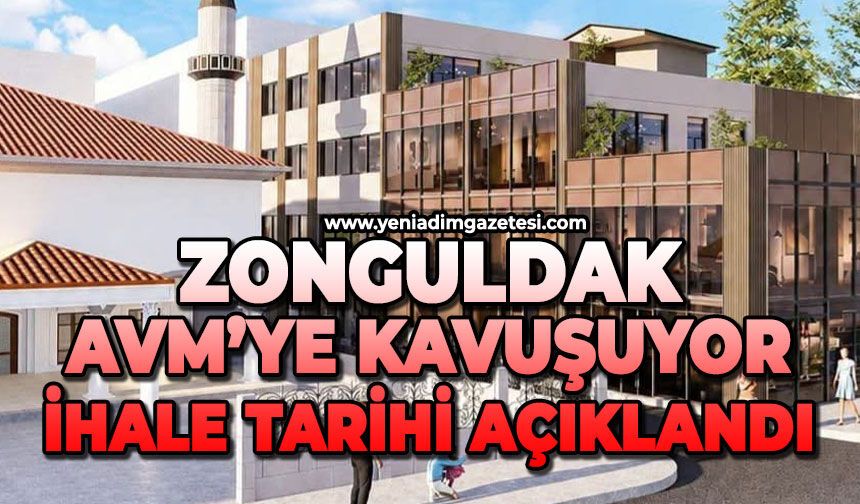 Zonguldak AVM’ye kavuşuyor: İhale tarihi açıklandı