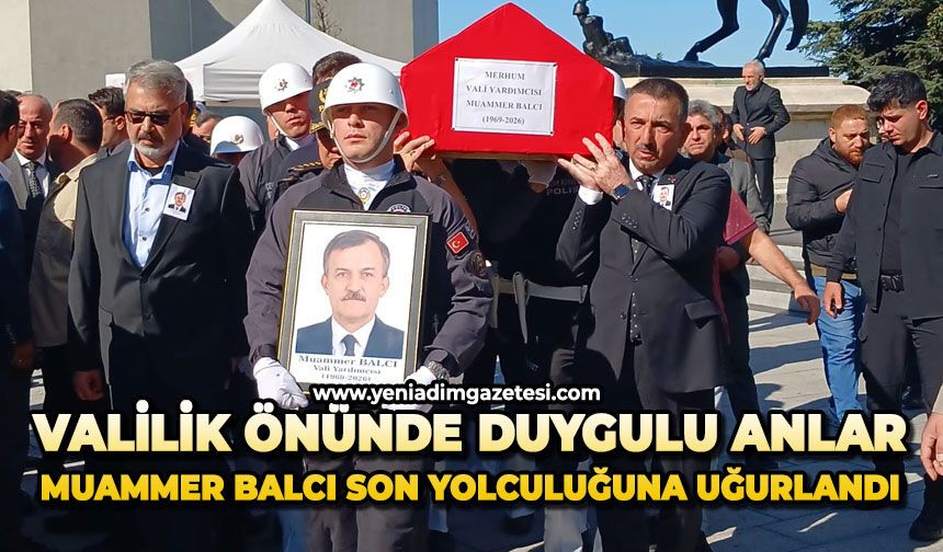 Valilik önünde duygulu anlar: Muammer Balcı son yolculuğuna uğurlandı