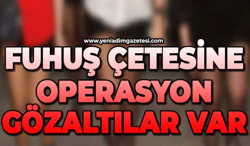 Eş zamanlı fuhuş operasyonu: 21 gözaltı