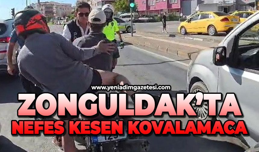 Zonguldak'ta nefes kesen kovalamaca