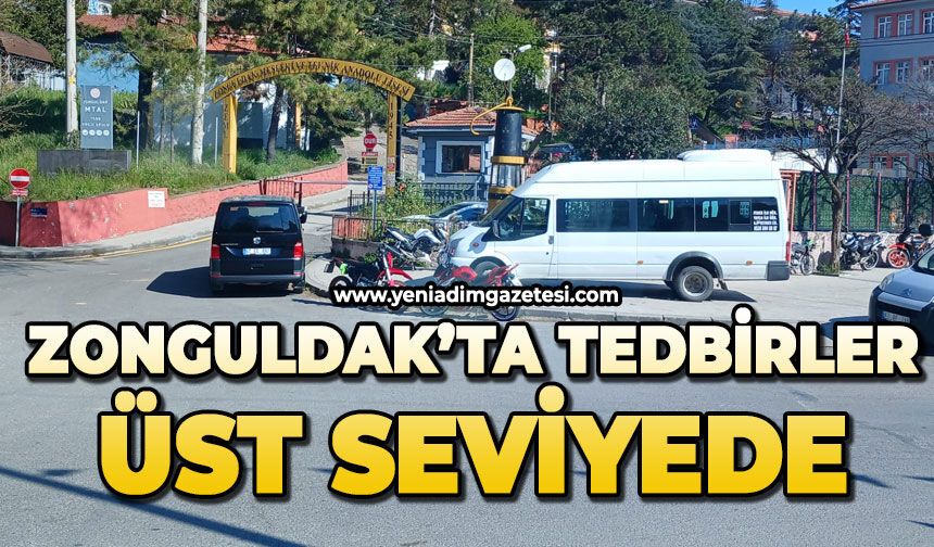 Zonguldak'ta tedbirler üst seviyede!