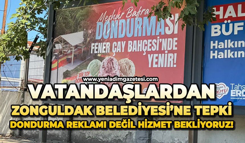 Vatandaşlardan Zonguldak Belediyesi’ne tepki: Dondurma reklamı değil hizmet bekliyoruz!