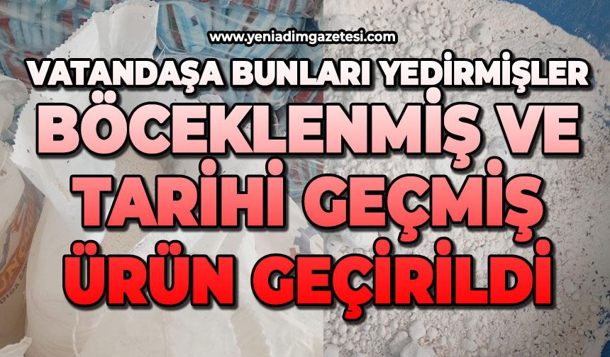 Vatandaşa bunları yedirmişler: Böceklenmiş ve tarihi geçmiş un ele geçirildi