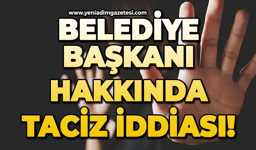 Belediye Başkanı hakkında korkunç iddia