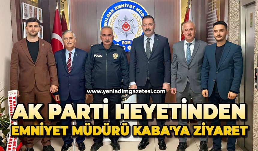 AK Parti heyetinden Emniyet Müdürü Kaba'ya ziyaret