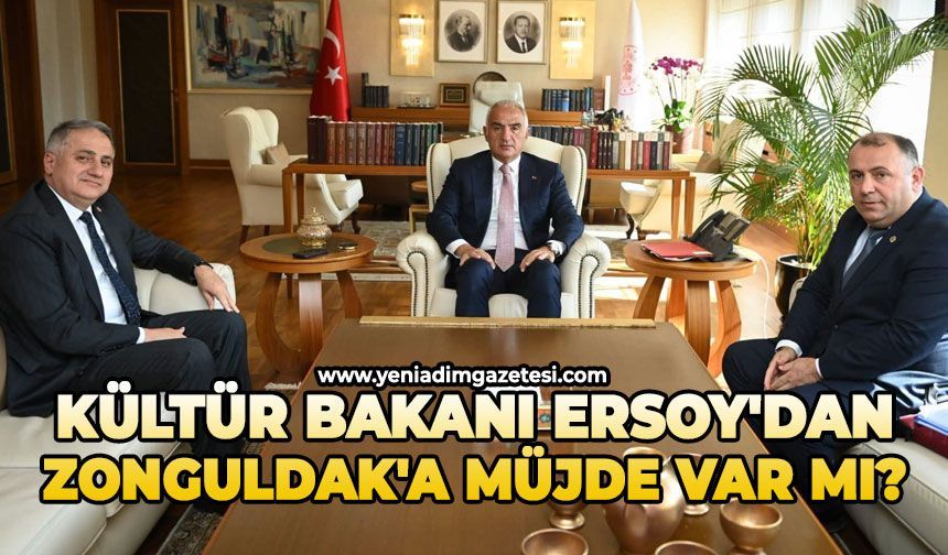 Kültür Bakanı Ersoy'dan Zonguldak'a müjde var mı?