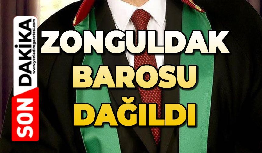 Zonguldak Barosu dağıldı