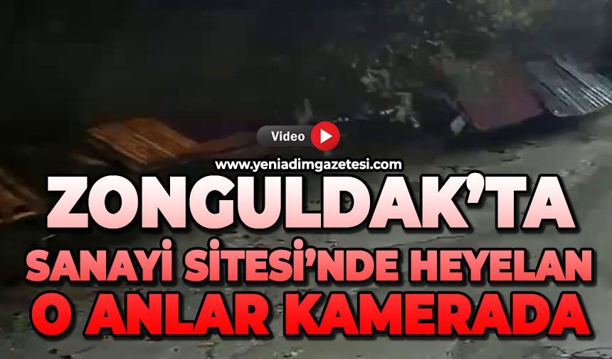 Zonguldak'ta Sanayi Sitesi'nde heyelan: O anlar kamerada