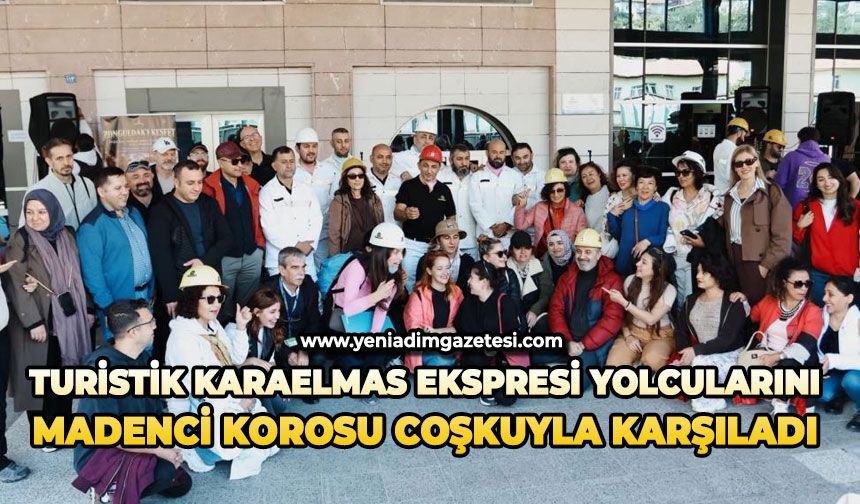 Turistik Karaelmas Ekspresi yolcularını Madenci Korosu coşkuyla karşıladı