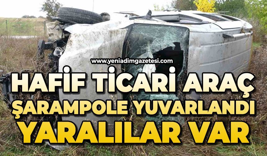 Hafif ticari araç şarampole yuvarlandı: Yaralılar var