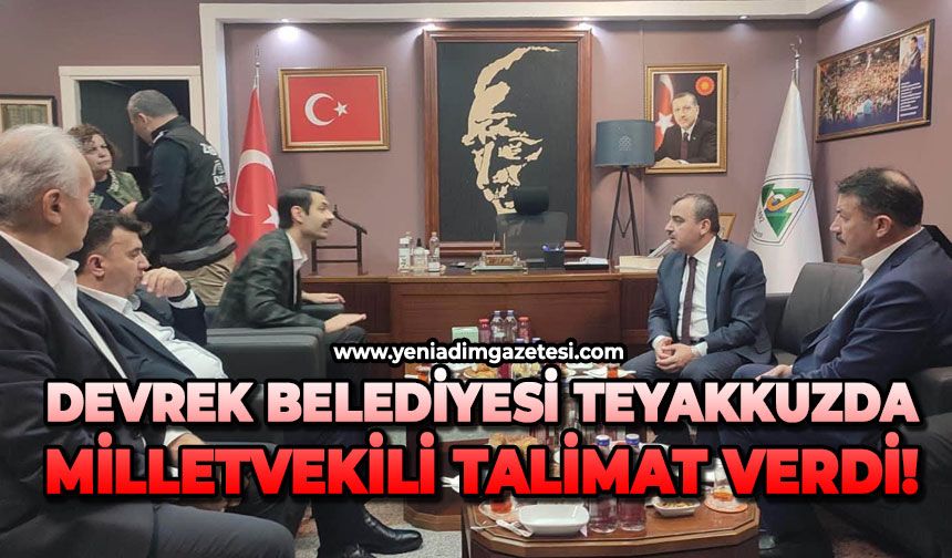Devrek Belediyesi teyakkuzda: Milletvekili talimat verdi!