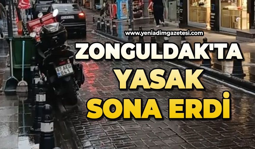 Zonguldak'ta yasak sona erdi