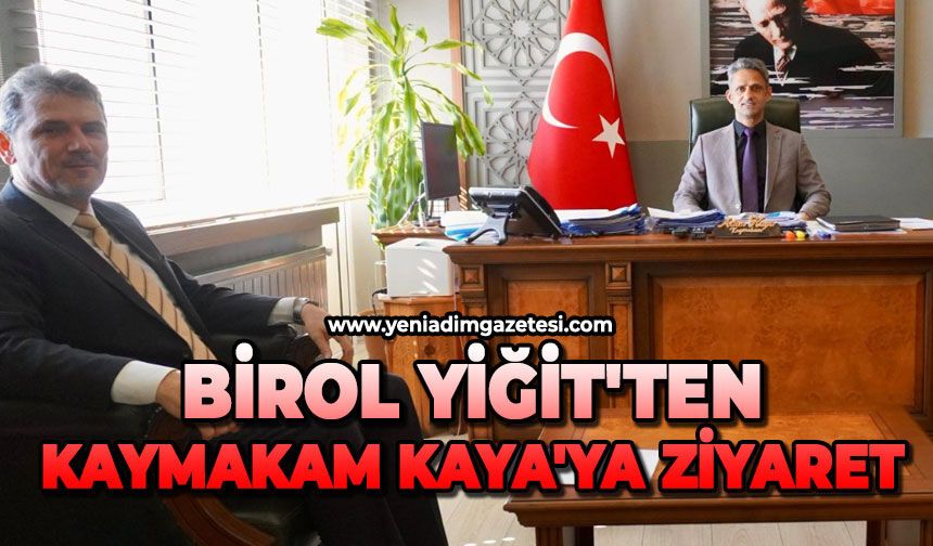 Birol Yiğit'ten Kaymakam Kaya'ya ziyaret
