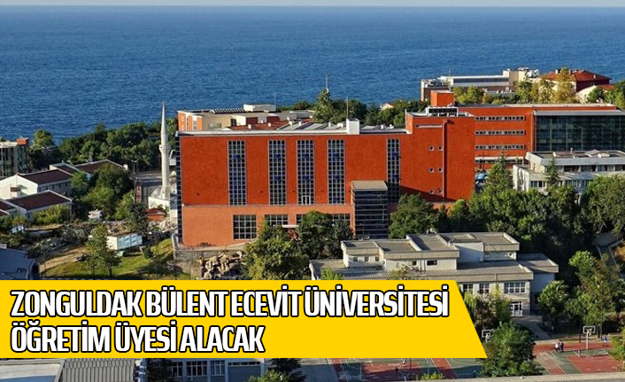 Zonguldak Bülent Ecevit Üniversitesi Öğretim Üyesi Alacak Yenİ Adim Gazetesİ