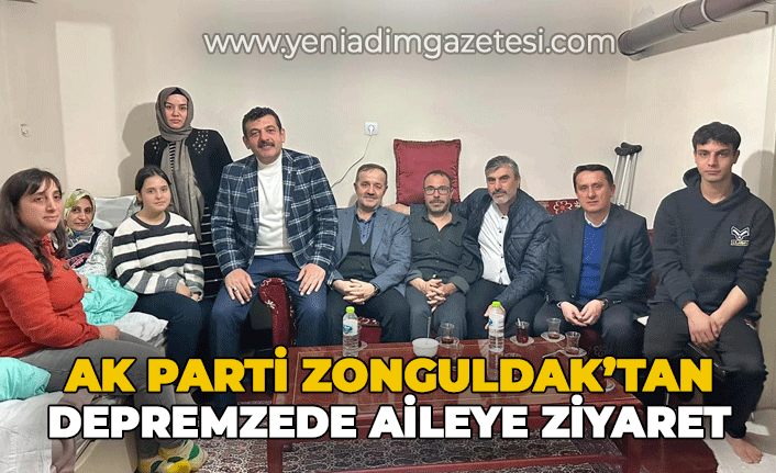 AK Parti Zonguldak'tan depremzede aileye ziyaret